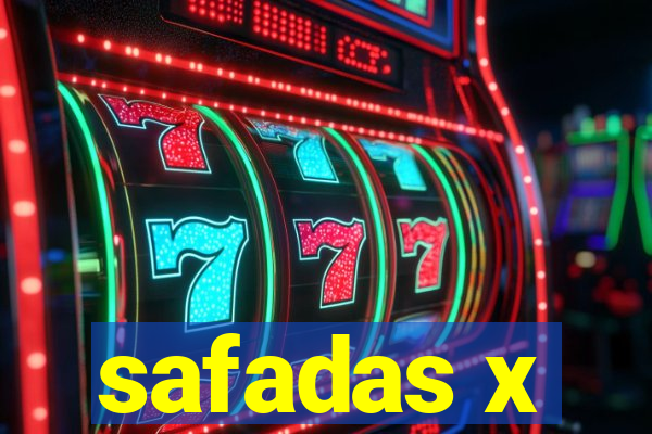 safadas x